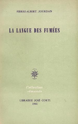 Seller image for La Langue des fumes. for sale by Librairie Jean-Yves Lacroix