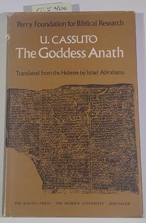 Image du vendeur pour The Goddess Anath. Canaanite Epics of the Patriarchal Age. Texts, Hebrew Translation, Commentary and Introduction by U.Cassuto. First English edition mis en vente par Antiquariat Trger