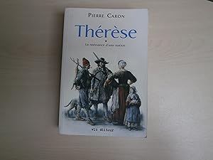 Immagine del venditore per THERESE TOME 1 LA NAISSANCE D'UNE NATION venduto da Le temps retrouv