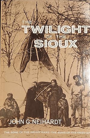 The Twilight of the Sioux (Volume II of A Cycle of the West)