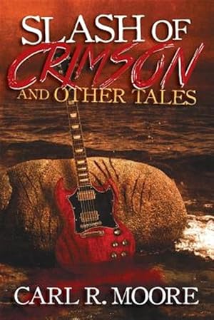 Imagen del vendedor de Slash of Crimson and Other Tales a la venta por GreatBookPrices