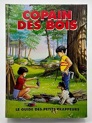 Seller image for Copains des bois - le guide des petits trappeurs for sale by Lioudalivre