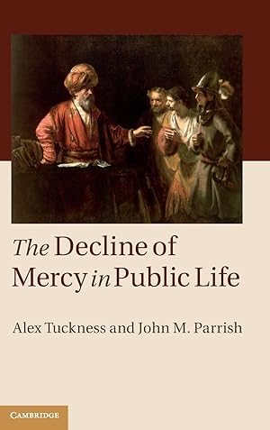 Bild des Verkufers fr The Decline of Mercy in Public Life zum Verkauf von moluna