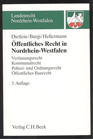 Immagine del venditore per ffentliches Recht in Nordrhein-Westfalen. Verfassungsrecht, Kommunalrecht, Polizei- und Ordnungsrecht, ffentliches Baurecht. Eine prfungsorientierte Darstellung. venduto da Versandantiquariat Markus Schlereth