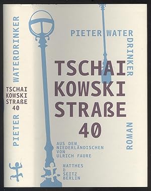 Seller image for Tschaikowskistrae 40. Eine autobiografische Erzhlung aus Russland. Roman. for sale by Versandantiquariat Markus Schlereth