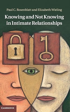 Image du vendeur pour Knowing and Not Knowing in Intimate Relationships mis en vente par moluna