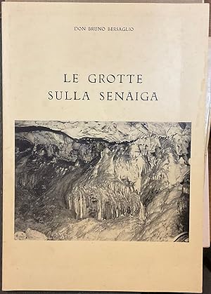 Le Grotte sulla Senaiga