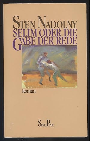Bild des Verkufers fr Selim oder Die Gabe der Rede. Roman. zum Verkauf von Versandantiquariat Markus Schlereth