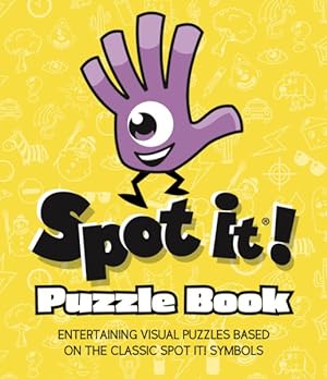 Bild des Verkäufers für Spot It! Puzzle Book : Entertaining Visual Puzzles Based on the Easy-to-learn Fun Matching Game! zum Verkauf von GreatBookPrices