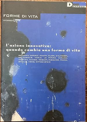 L'azione innovativa: quando cambia una forma di vita