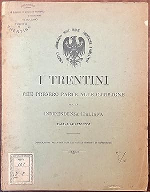 I trentini che presero parte alle campagne per l'indipendenza italiana dal 1848 in poi