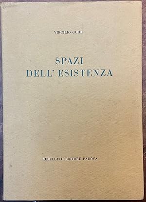 Spazi dell'esistenza. Prima edizione