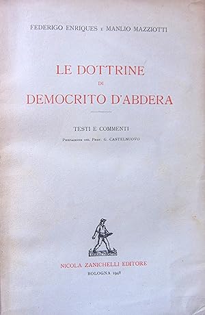 Le dottrine di Democrito dAbdera. Testi e commenti