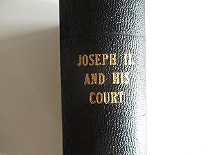 Seller image for Joseph II and His Court; An Historical Novel for sale by Leilani's Books