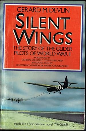 Image du vendeur pour SILENT WINGS : THE STORY OF THE GLIDER PILOTS OF WORLD WAR II mis en vente par Paul Meekins Military & History Books