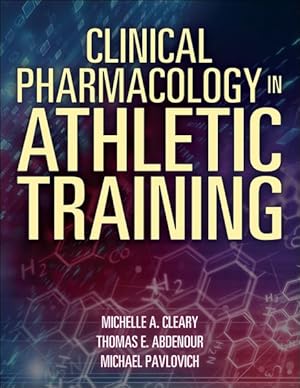 Seller image for Clinical Pharmacology in Athletic Training for sale by GreatBookPrices