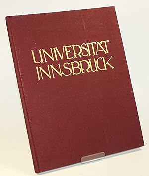 Bild des Verkufers fr Die Universitt Innsbruck aus Geschichte und Gegenwart. zum Verkauf von Antiquariat Gallus / Dr. P. Adelsberger