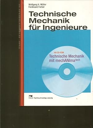 Seller image for Technische Mechanik fr Ingenieure. ( MIT CD-ROM ). Technische Mechanik mit mechANImatech. for sale by Ant. Abrechnungs- und Forstservice ISHGW