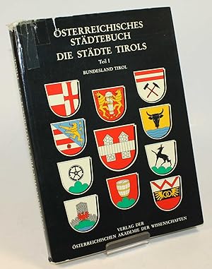 Bild des Verkufers fr Die Stdte Tirols. 1. Teil: Bundesland Tirol. Mit Beitrgen von Franz Huter, Rudolf Palme, Meinrad Pizzinini. zum Verkauf von Antiquariat Gallus / Dr. P. Adelsberger