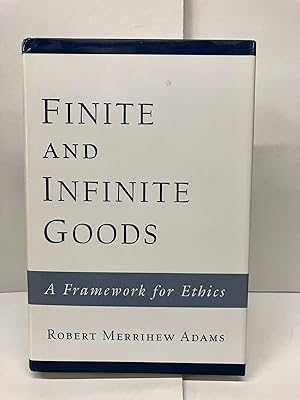 Seller image for Finite and Infinite Goods: A Framework for Ethics for sale by Chamblin Bookmine