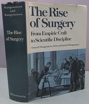 Imagen del vendedor de The Rise of Surgery: From Empiric Craft to Scientific Discipline a la venta por Antique Emporium