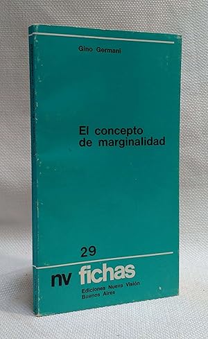 Imagen del vendedor de El concepto de marginalidad: Significado, races histricas y cuestiones tericas, con particular referencia a la marginalidad urbana a la venta por Book House in Dinkytown, IOBA