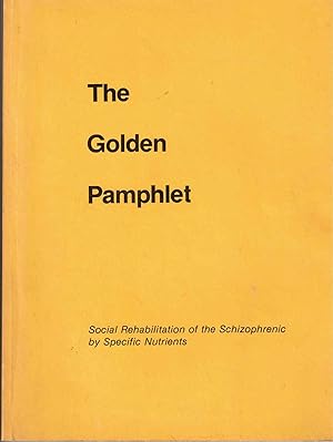 The Golden Pamphlet - Social Rehabilitation of Schizophrenics