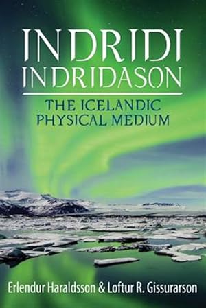 Immagine del venditore per Indridi Indridason: The Icelandic Physical Medium venduto da GreatBookPrices