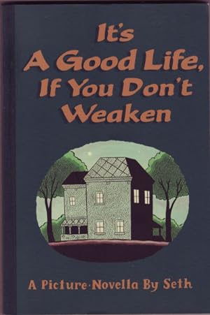 It's a Good Life if You Don't Weaken: A Picture Novella