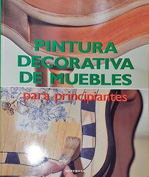 Seller image for Pintura decorativa de muebles para principiantes for sale by Paraso Lector