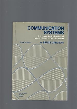 Communication Systems: Introduction to Signals and Noise in Electrical Communication