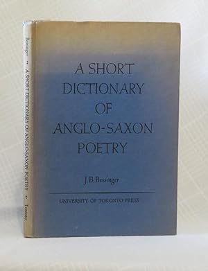 A SHORT DICTIONARY OF ANGLO-SAXON POETRY: In a Normalized Early West-Saxon Orthography