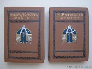 Das Bauschaffen der Neuzeit. Ein Hand-, Lehr- und Nachschlagebuch. 2 Bände (ohne den Atlas-Band)....