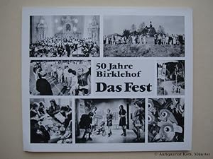 50 Jahre Birklehof. Das Fest. Mit Fotografien von Georg Nemec.