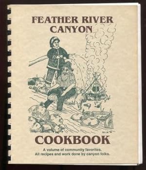 Feather River Canyon Cookbook ; (Fundraiser for the Feather River Canyon Volunteer Fire Department)