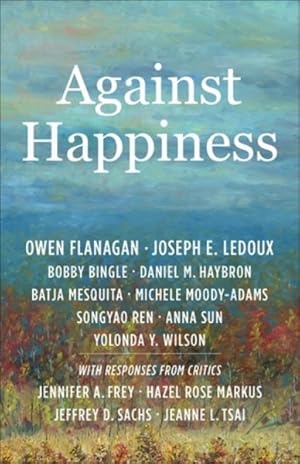 Seller image for Against Happiness for sale by GreatBookPrices