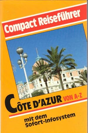 Bild des Verkufers fr Cte d'Azur von A - Z. Compact-Reisefhrer zum Verkauf von Schrmann und Kiewning GbR