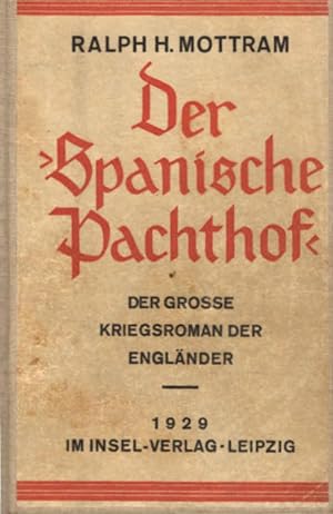 Bild des Verkufers fr Der "Spanische Pachthof" : eine Roman-Trilogie 1914-1918. von zum Verkauf von Schrmann und Kiewning GbR