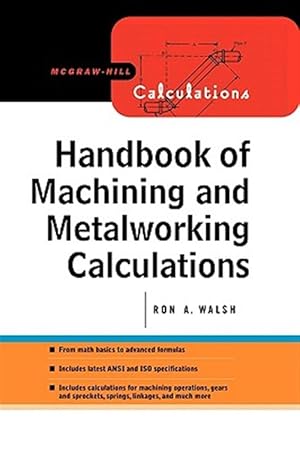 Seller image for Handbook of Machining and Metalworking Calculations for sale by GreatBookPrices