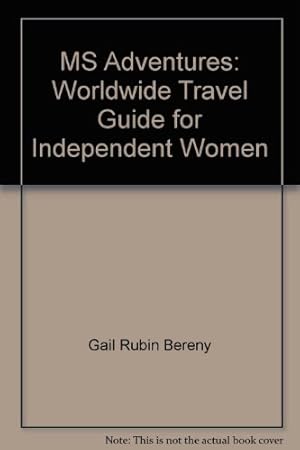 Bild des Verkufers fr MS Adventures: Worldwide Travel Guide for Independent Women zum Verkauf von WeBuyBooks
