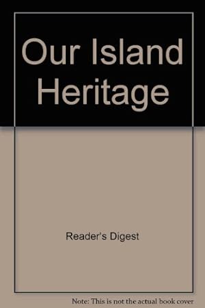 Imagen del vendedor de Our Island Heritage a la venta por WeBuyBooks