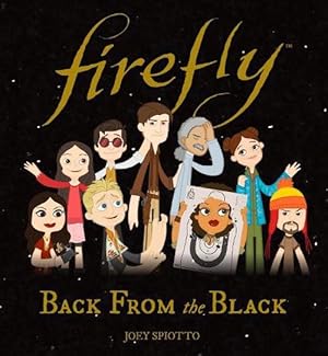 Seller image for Firefly: Back From the Black (Hardcover) for sale by Grand Eagle Retail