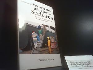 Seller image for Verheiratet mit einem Seebren: Das nicht alltgliche Leben einer Seemannsfrau for sale by Der Buchecker