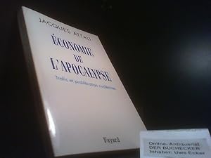 Economie et apodalypse. Trafic et prolifération nucléaires