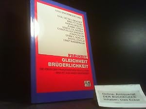 Bild des Verkufers fr Freiheit, Gleichheit, Brderlichkeit : die Ideale der Franzsischen Revolution - was ist aus ihnen geworden? ; [Dieser Band enthlt die Referate und Diskussionen des 14. Salzburger Humanismusgesprchs zum Thema "Die Franzsische Revolution und ihre Ideen - Mythos und Realitt", das in Form eines dreitgigen Symposiums vom 9. bis 11. Oktober 1988 im ORF-Landesstudio Salzburg stattgefunden hat]. Hans Spatzenegger (Hg.) zum Verkauf von Der Buchecker