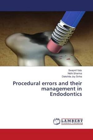 Immagine del venditore per Procedural errors and their management in Endodontics venduto da AHA-BUCH GmbH