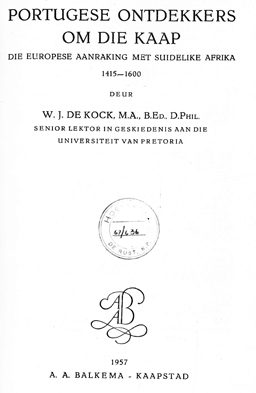 Portugese Ontdekkers om die Kaap. Die Europese Aanraking met Suidelike Afrika. 1415-1600.