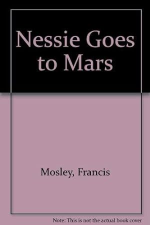 Bild des Verkufers fr Nessie Goes to Mars zum Verkauf von WeBuyBooks