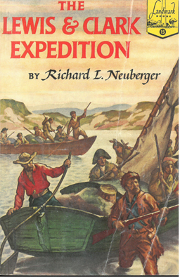 The Lewis & Clark Expedition.