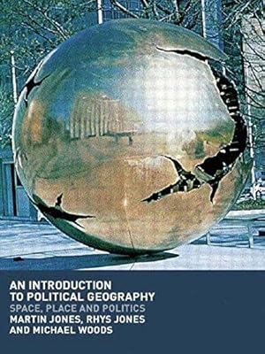 Immagine del venditore per An Introduction to Political Geography: Space, Place and Politics: Textbook venduto da WeBuyBooks